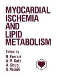 Myocardial Ischemia and Lipid Metabolism