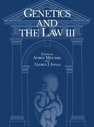 Genetics and the Law III