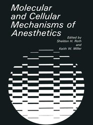 Molecular and Cellular Mechanisms of Anesthetics
