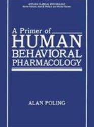 A Primer of Human Behavioral Pharmacology