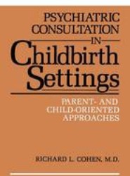 Psychiatric Consultation in Childbirth Settings