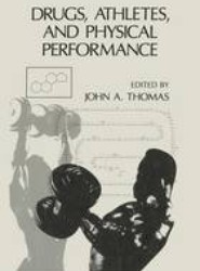 Drugs, Athletes, and Physical Performance