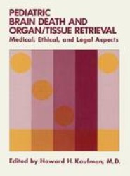Pediatric Brain Death and Organ/Tissue Retrieval