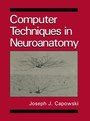 Computer Techniques in Neuroanatomy