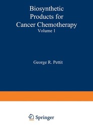 Biosynthetic Products for Cancer Chemotherapy