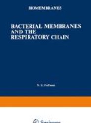 Bacterial Membranes and the Respiratory Chain