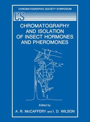 Chromatography and Isolation of Insect Hormones and Pheromones