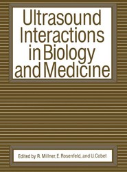 Ultrasound Interactions in Biology and Medicine
