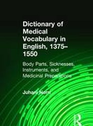 Dictionary of Medical Vocabulary in English, 1375-1550