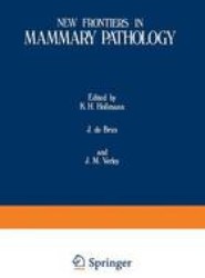 New Frontiers in Mammary Pathology
