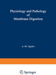 Physiology and Pathology of Membrane Digestion
