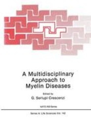 A Multidisciplinary Approach to Myelin Diseases