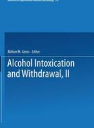 Alcohol Intoxication and Withdrawal