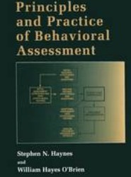 Principles and Practice of Behavioral Assessment