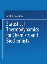 Statistical Thermodynamics for Chemists and Biochemists