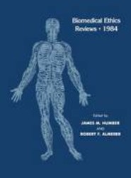 Biomedical Ethics Reviews * 1984