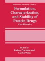 Formulation, Characterization, and Stability of Protein Drugs