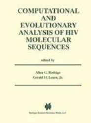 Computational and Evolutionary Analysis of HIV Molecular Sequences