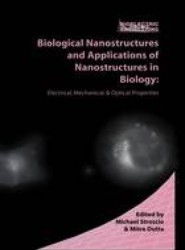Biological Nanostructures and Applications of Nanostructures in Biology