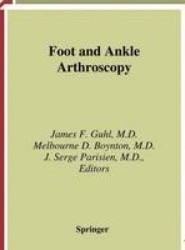 Foot and Ankle Arthroscopy
