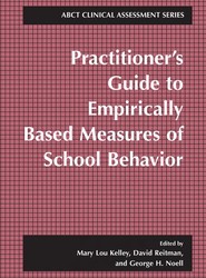 Practitioner's Guide to Empirically Based Measures of School Behavior