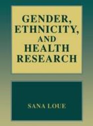 Gender, Ethnicity, and Health Research