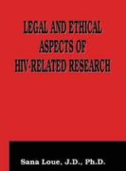 Legal and Ethical Aspects of HIV-Related Research
