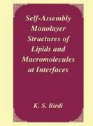 Self-Assembly Monolayer Structures of Lipids and Macromolecules at Interfaces