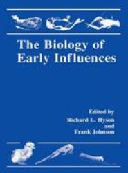 The Biology of Early Influences