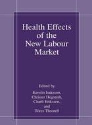 Health Effects of the New Labour Market