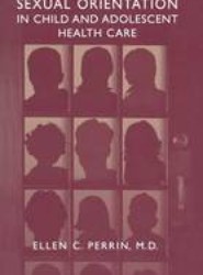 Sexual Orientation in Child and Adolescent Health Care