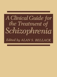 A Clinical Guide for the Treatment of Schizophrenia