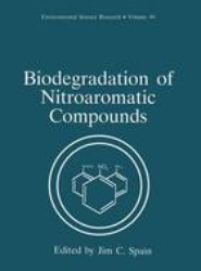Biodegradation of Nitroaromatic Compounds