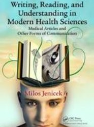Writing, Reading, and Understanding in Modern Health Sciences