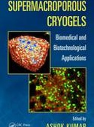 Supermacroporous Cryogels