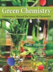 Green Chemistry Laboratory Manual for General Chemistry