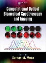 Computational Optical Biomedical Spectroscopy and Imaging