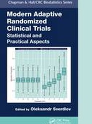Modern Adaptive Randomized Clinical Trials