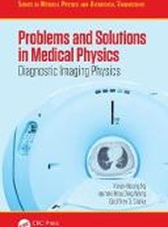 Problems and Solutions in Medical Physics