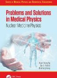 Problems and Solutions in Medical Physics