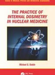The Practice of Internal Dosimetry in Nuclear Medicine