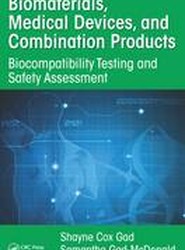Biomaterials, Medical Devices, and Combination Products