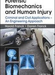 Forensic Biomechanics and Human Injury