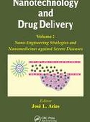 Nanotechnology and Drug Delivery, Volume Two