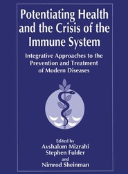 Potentiating Health and the Crisis of the Immune System