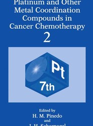 Platinum and Other Metal Coordination Compounds in Cancer Chemotherapy 2