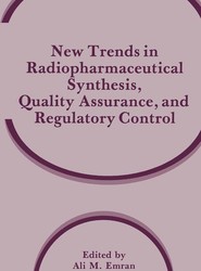 New Trends in Radiopharmaceutical Synthesis, Quality Assurance, and Regulatory Control