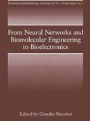 From Neural Networks and Biomolecular Engineering to Bioelectronics