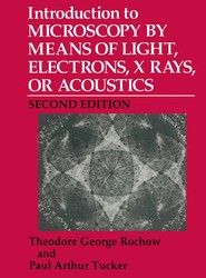 Introduction to Microscopy by Means of Light, Electrons, X Rays, or Acoustics