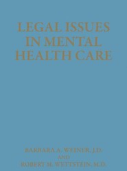 Legal Issues in Mental Health Care